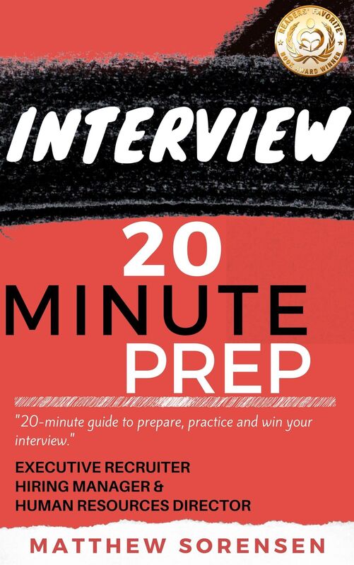 Interview: 20 Minute Prep - Headhunter's Guide to Get the Job Offer