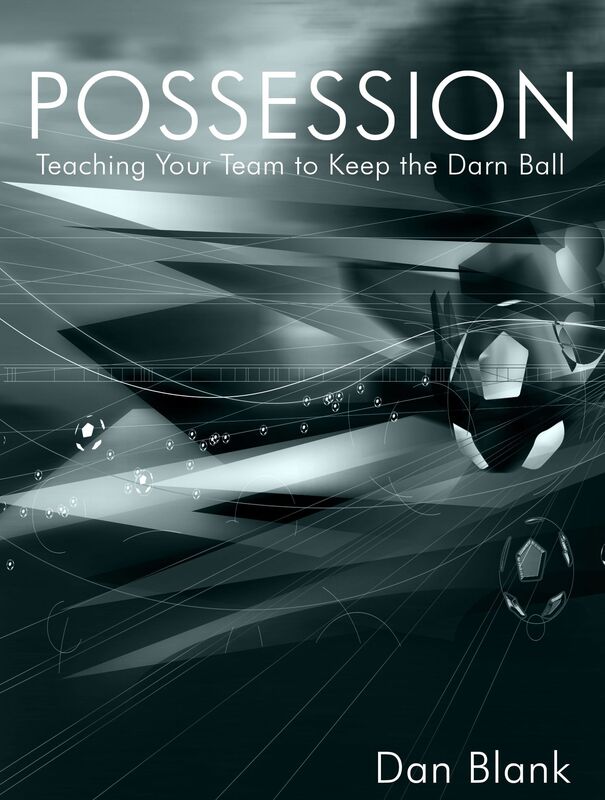 POSSESSION: Teaching Your Team to Keep the Darn Ball