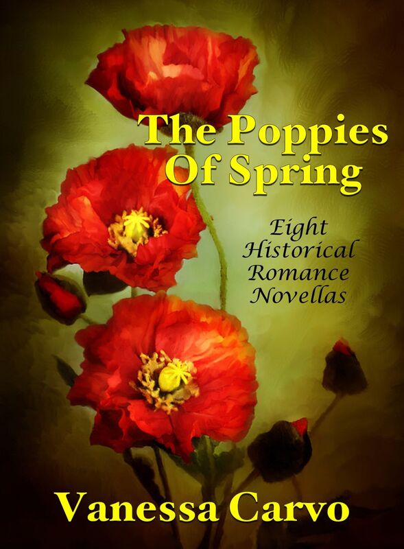 The Poppies Of Spring: Eight Historical Romance Novellas