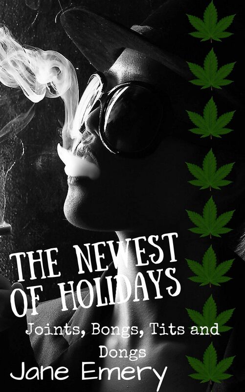 The Newest Of Holidays: Joints, Bongs, Tits & Dongs