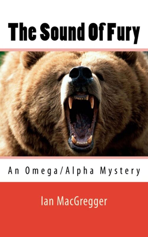 The Sound Of Fury: An Omega/Alpha Thriller