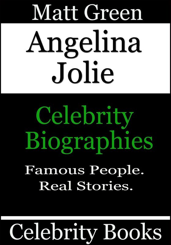 Angelina Jolie: Celebrity Biographies