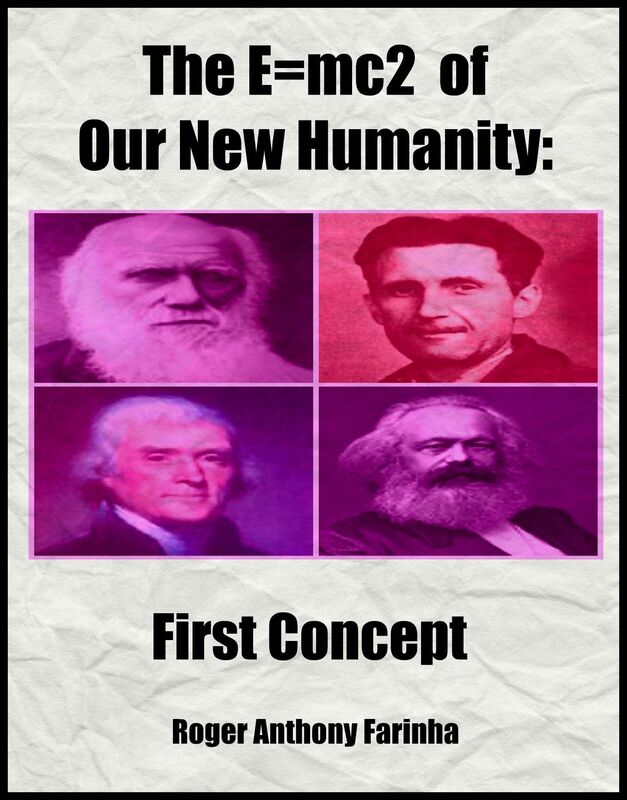 The E=mc2 of Our New Humanity: First Concept