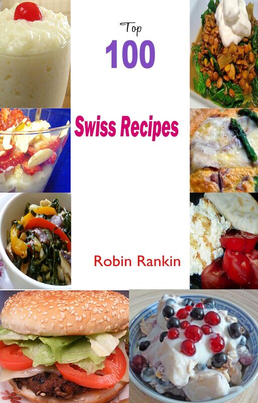 Top 100 Swiss Recipes