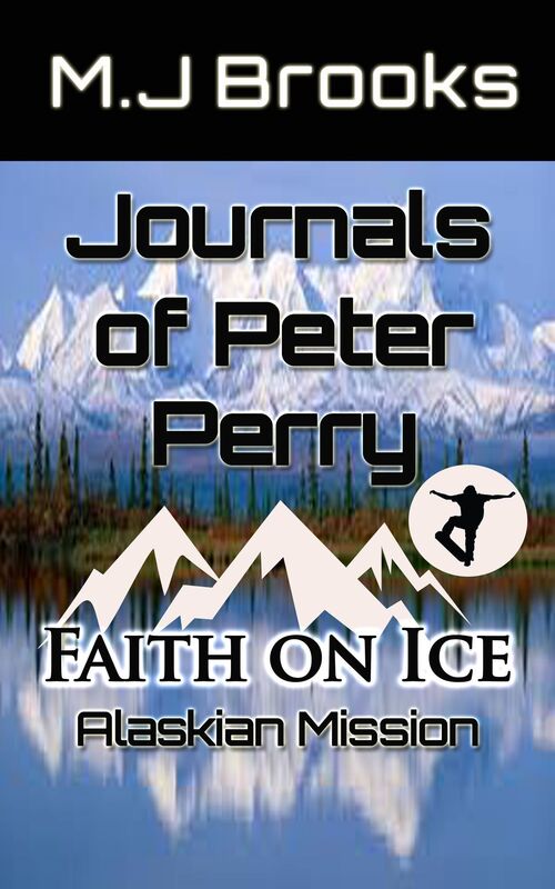 Journals of Peter Perry: Faith on Ice