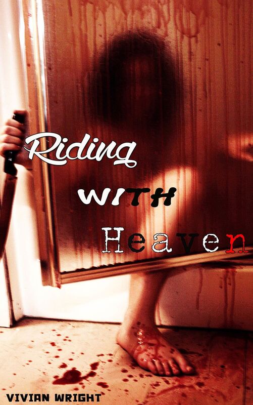 Riding with Heaven
