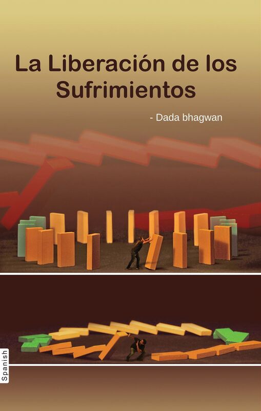 La Liberación de los Sufrimientos (In Spanish)