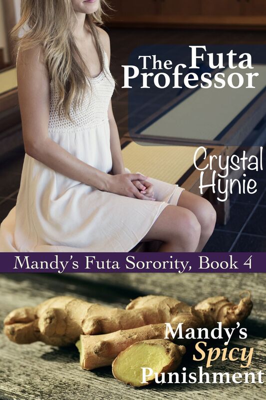 The Futa Professor: Mandy's Spicy Punishment (Mandy's Futa Sorority Book 4)