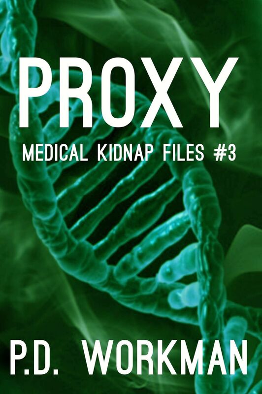 Proxy, Medical Kidnap Files #3