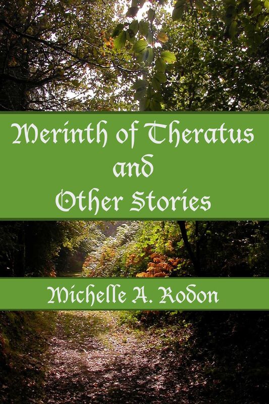 Merinth of Theratus and Other Stories