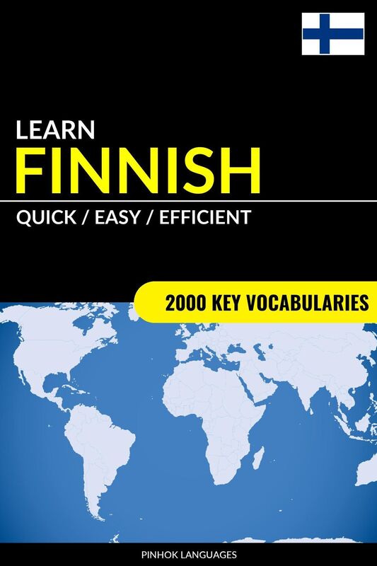 Learn Finnish: Quick / Easy / Efficient: 2000 Key Vocabularies