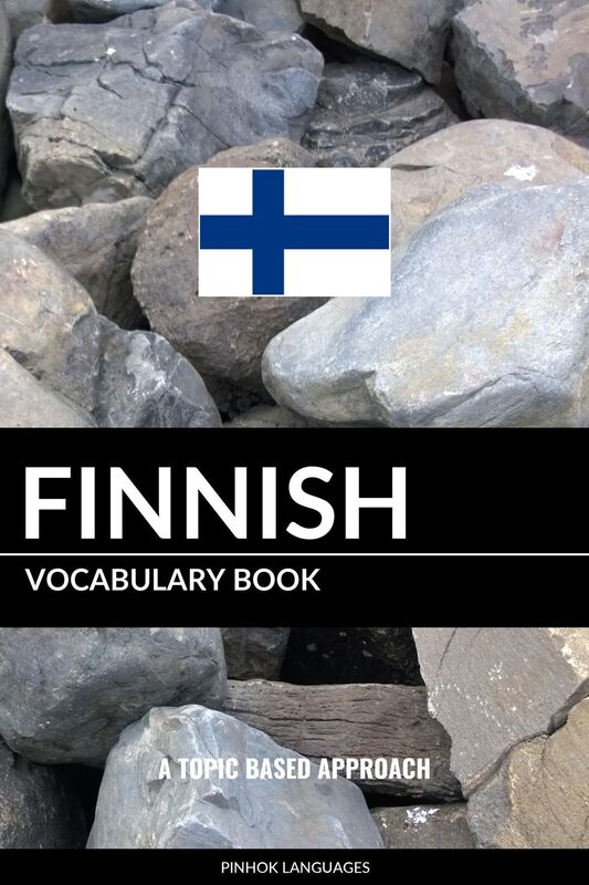 Finnish Vocabulary Book: A Topic Based Approach