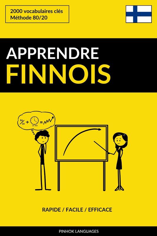Apprendre le finnois: Rapide / Facile / Efficace: 2000 vocabulaires clés