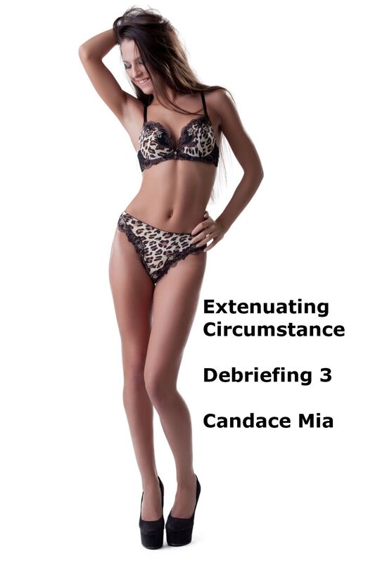 Extenuating Circumstance: Debriefing 3