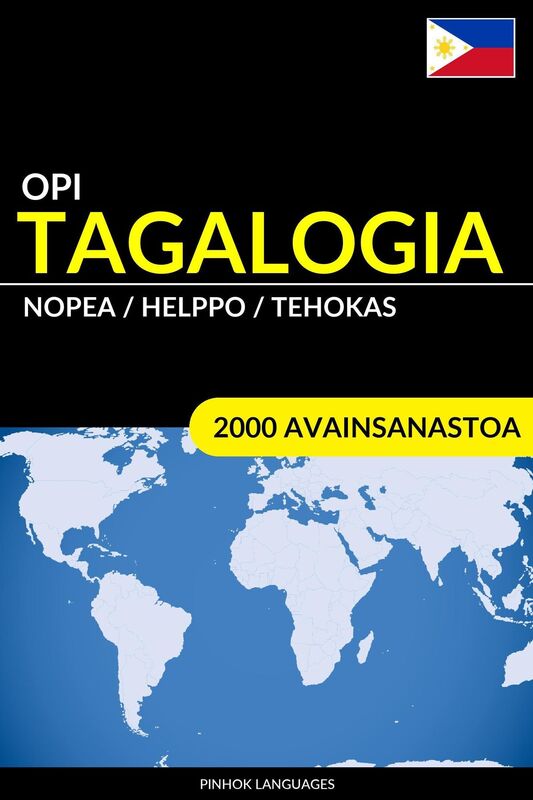 Opi Tagalogia: Nopea / Helppo / Tehokas: 2000 Avainsanastoa