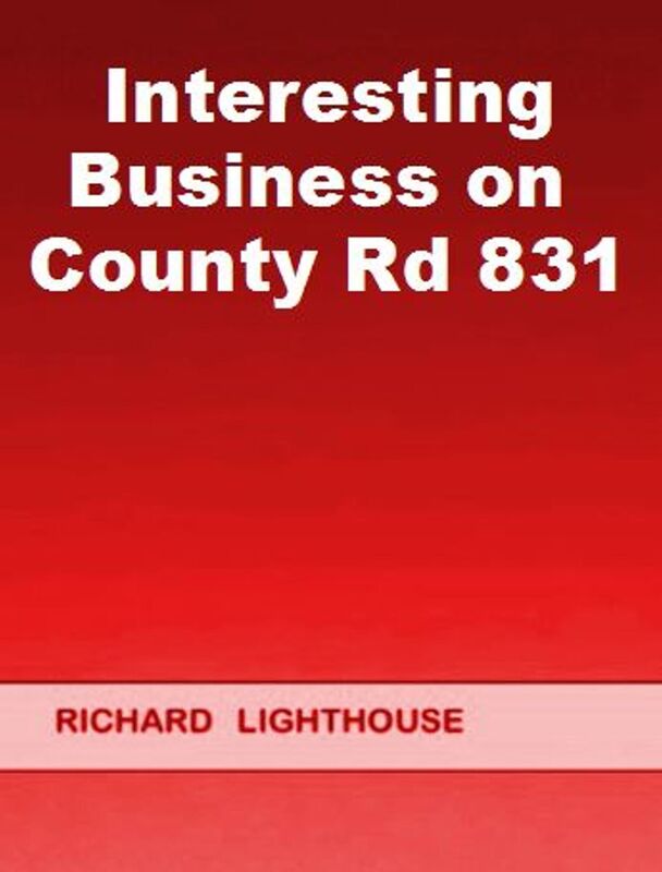 Interesting Business on County Road 831