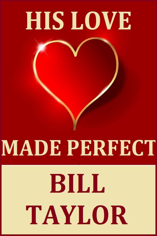 His Love Made Perfect