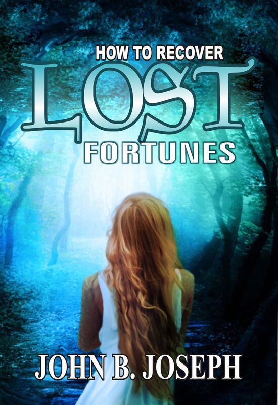 How To Recover Lost Fortunes