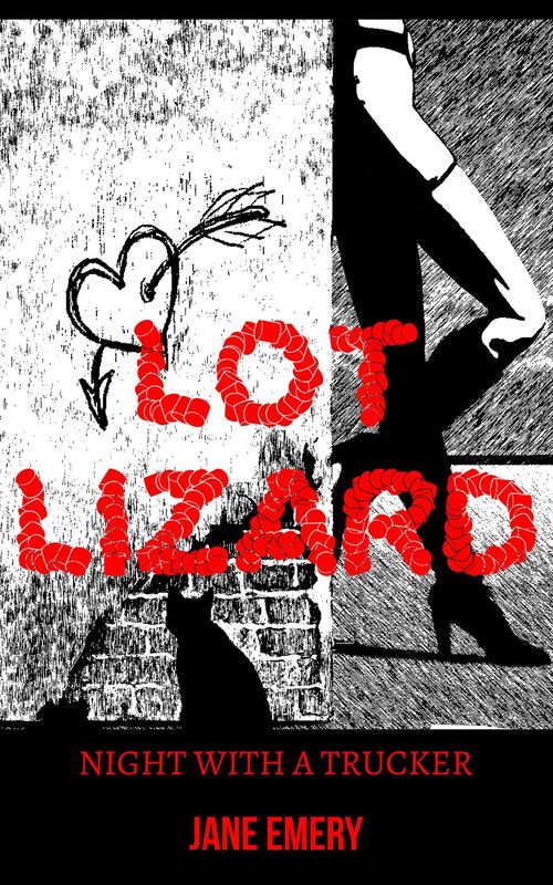 Lot Lizard: Night With A Trucker