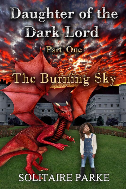 Daughter of the Dark Lord: Part One - The Burning Sky