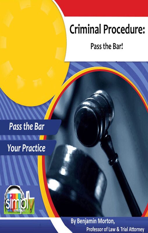 Criminal Procedure: Pass the Bar! Unbeatable help in the law