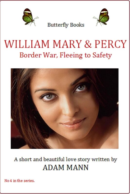 William Mary & Percy: Border War Fleeing to Safety