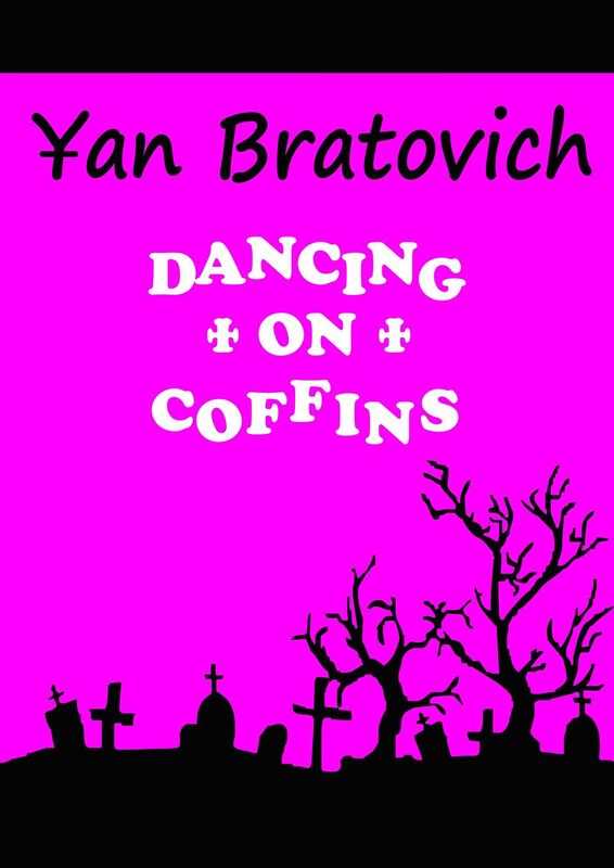 Dancing on Coffins