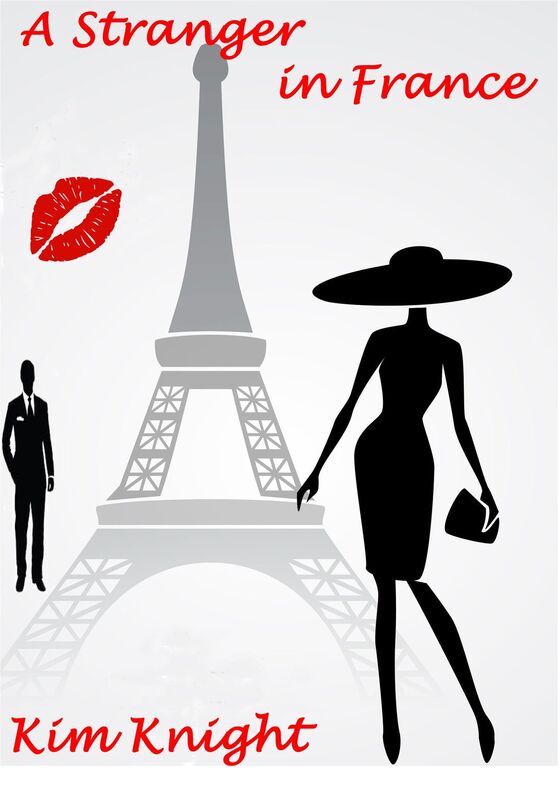 A Stranger in France: Romantic Suspense