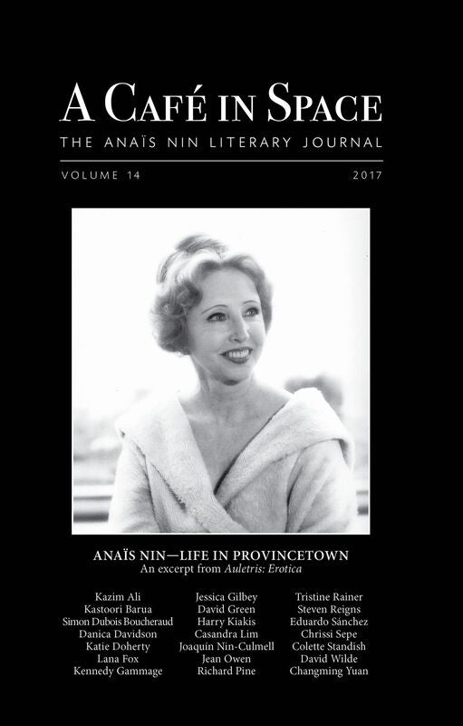 A Cafe in Space: The Anais Nin Literary Journal, Volume 14