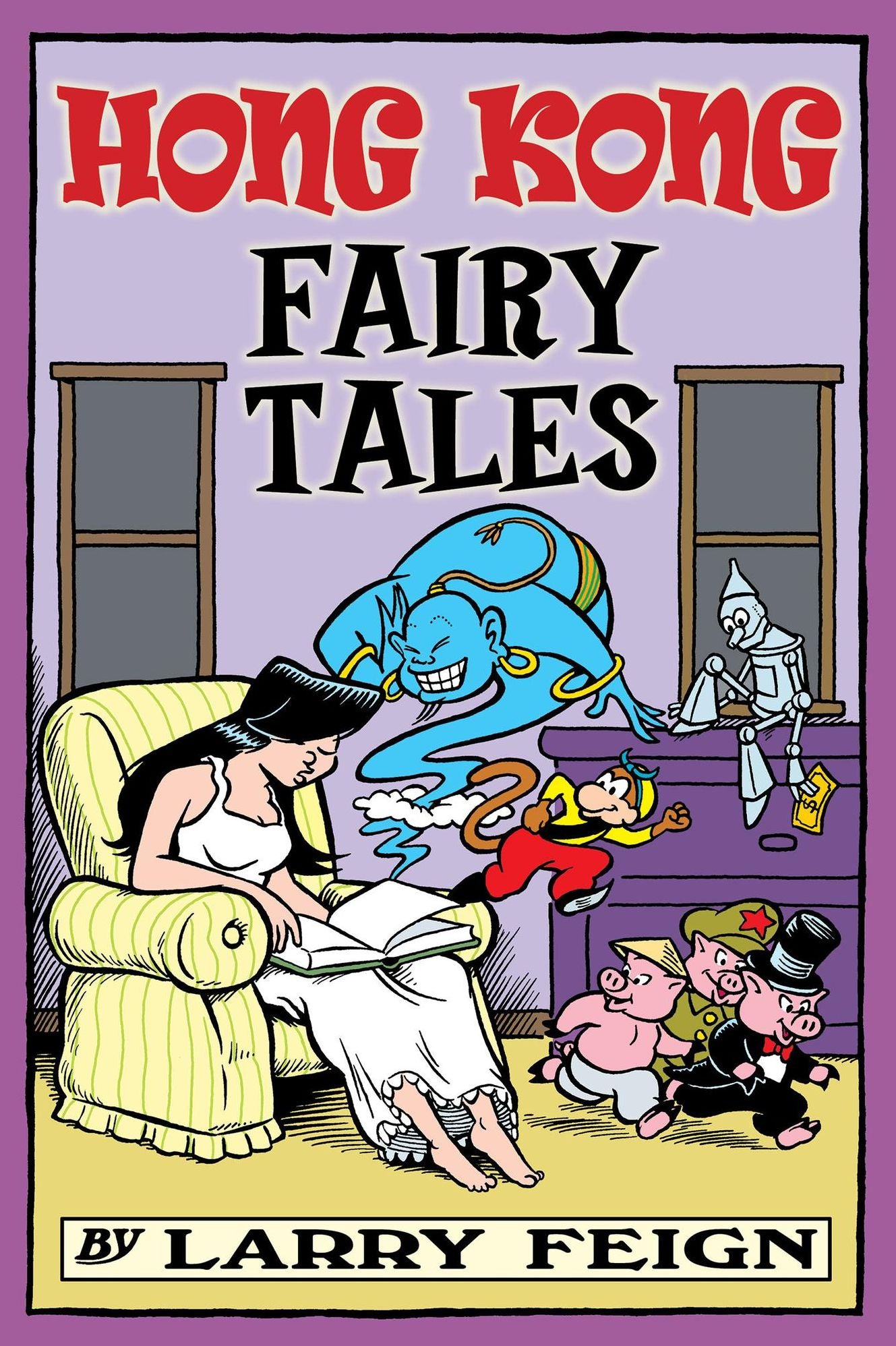 Hong Kong Fairy Tales: Classic Tales and Legends Told the Hong Kong Way