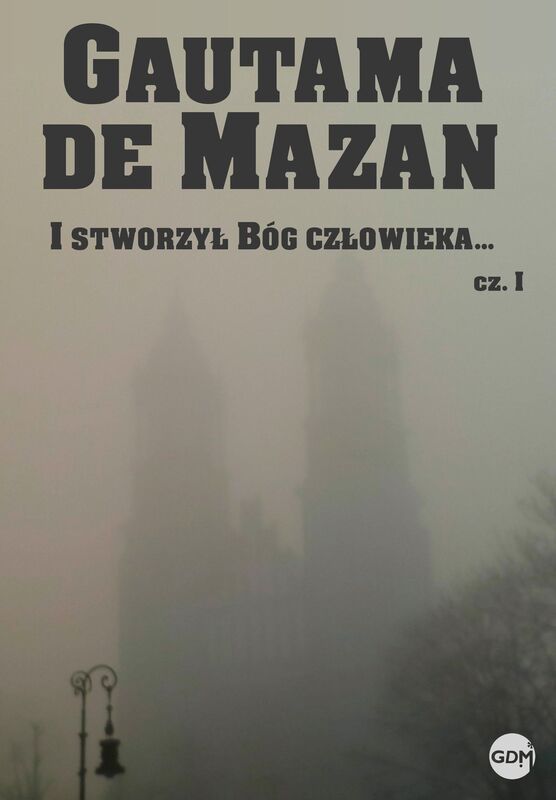 I stworzyl Bog czlowieka...