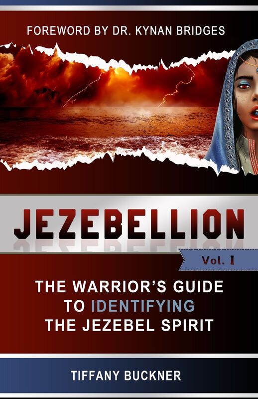 Jezebellion: The Warrior's Guide to Identifying the Jezebel Spirit (Volume 1)