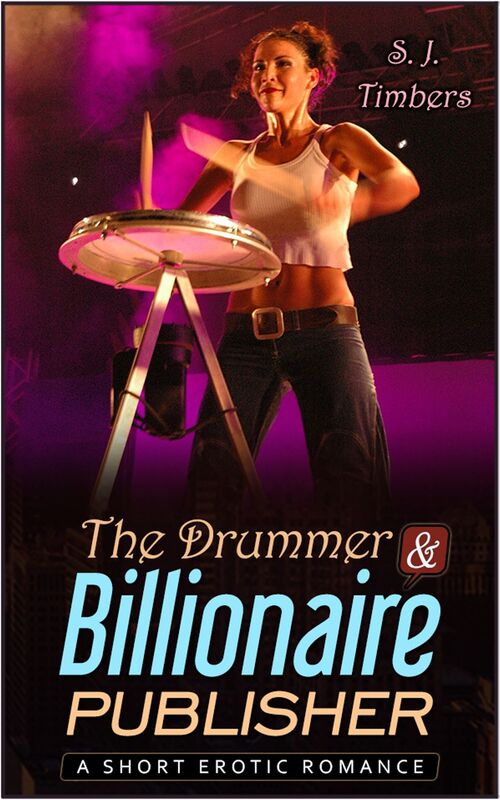 The Drummer & Billionaire Publisher: A Short Erotic Romance