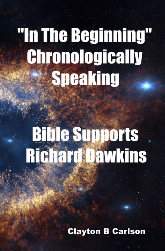 "In The Beginning" Chronologically Speaking Bible Supports Richard Dawkins