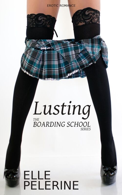 Lusting (The Boarding School Series - Book 2)