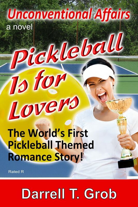 Pickleball Is For Lovers: The World's First Pickleball Themed Romance Story