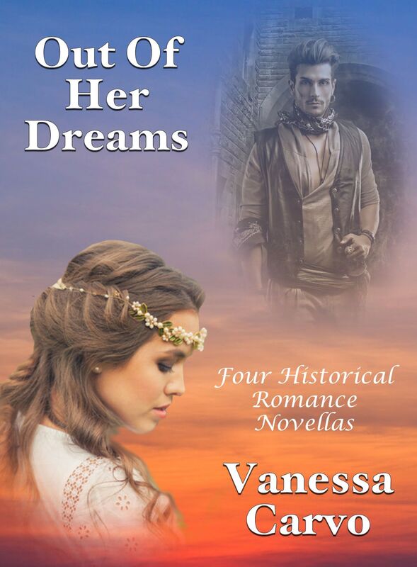 Out Of Her Dreams: Four Historical Romance Novellas