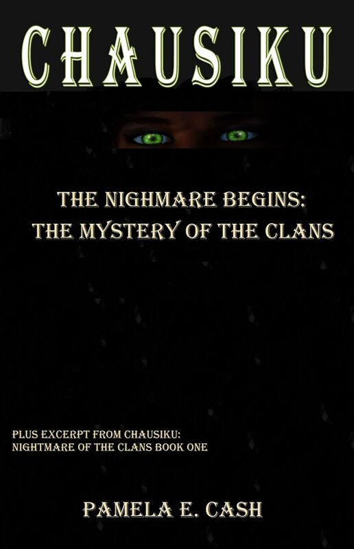 Chausiku: The Nightmare Begins: The Mystery of the Clans