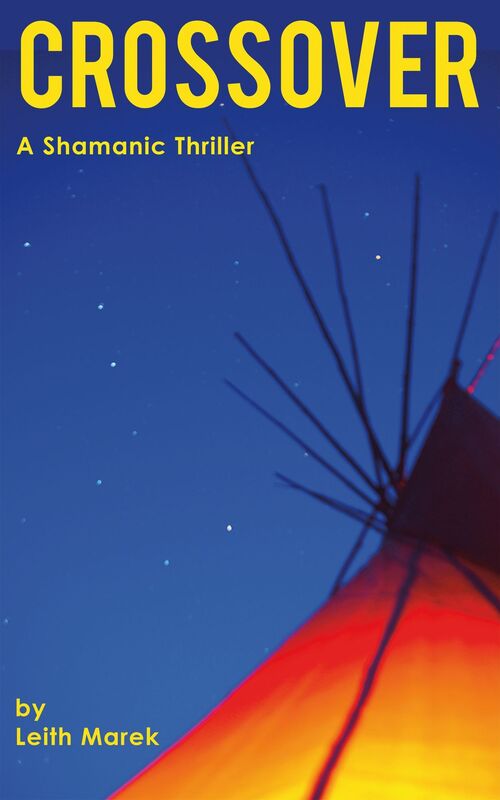 Crossover: A Shamanic Thriller