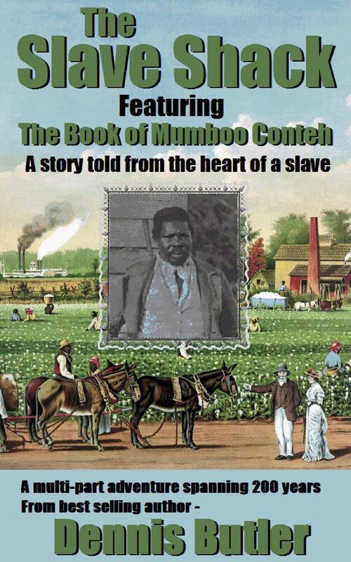 The Slave Shack: The Book of Mumboo Conteh