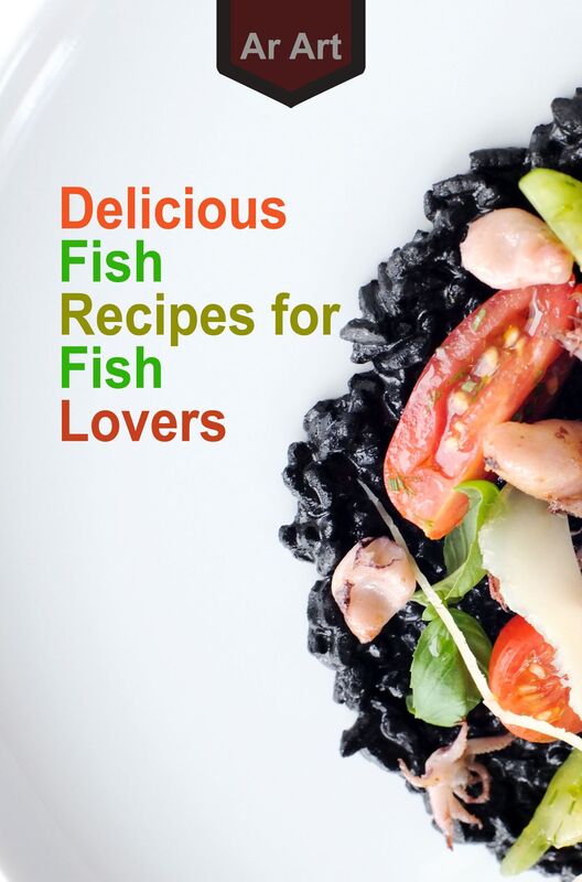 Delicious Fish Recipes for Fish Lovers