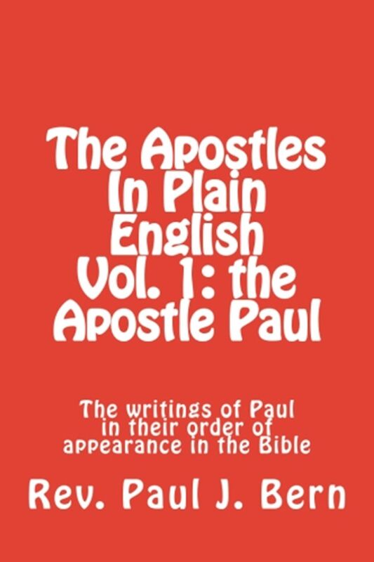 The Apostles In Plain English Vol. 1: the Apostle Paul