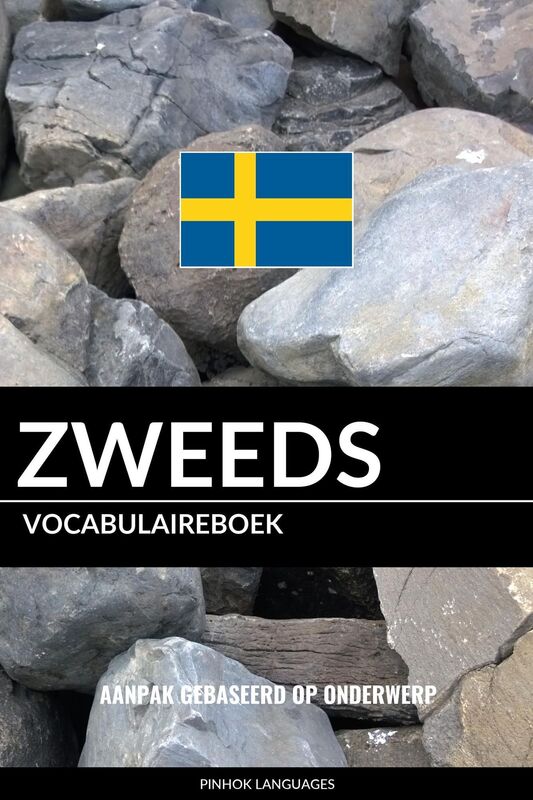 Zweeds vocabulaireboek: Aanpak Gebaseerd Op Onderwerp