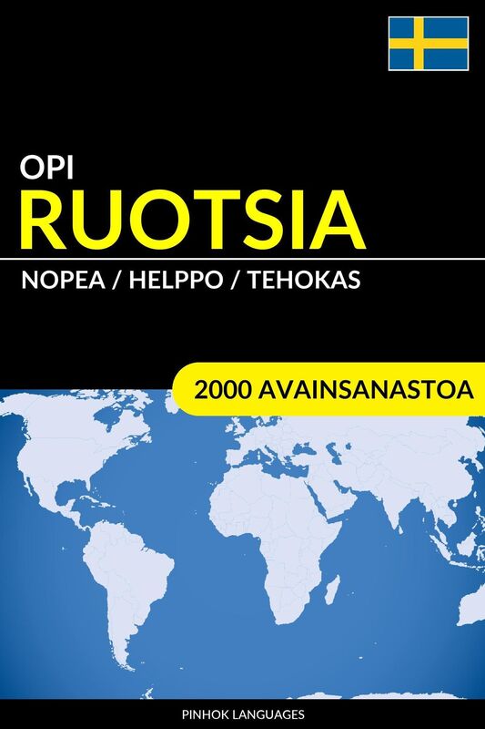 Opi Ruotsia: Nopea / Helppo / Tehokas: 2000 Avainsanastoa