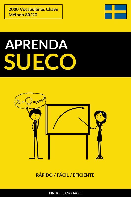 Aprenda Sueco: Rápido / Fácil / Eficiente: 2000 Vocabulários Chave