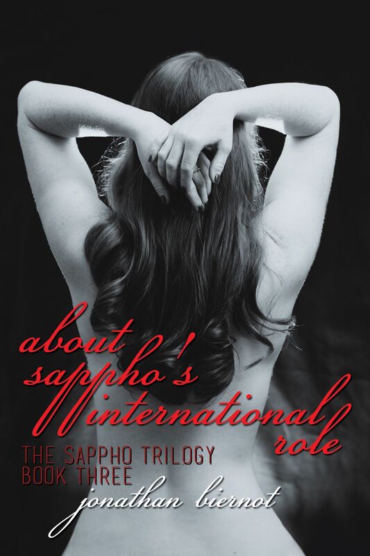 About Sappho's International Role: The Sappho Trilogy: Book Three
