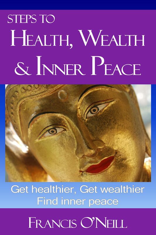 Steps To Health, Wealth & Inner Peace