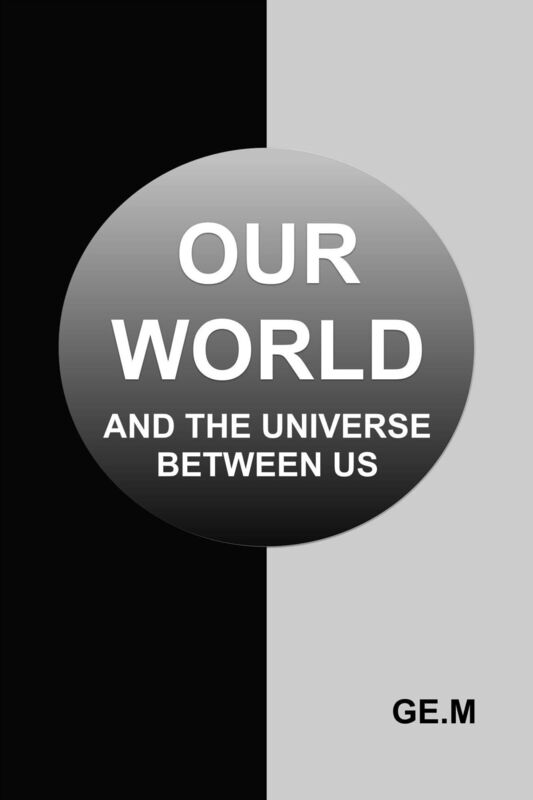 Our World and The Universe Between Us