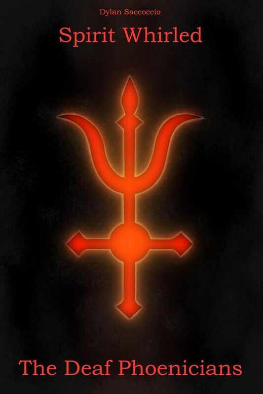 Spirit Whirled: The Deaf Phoenicians