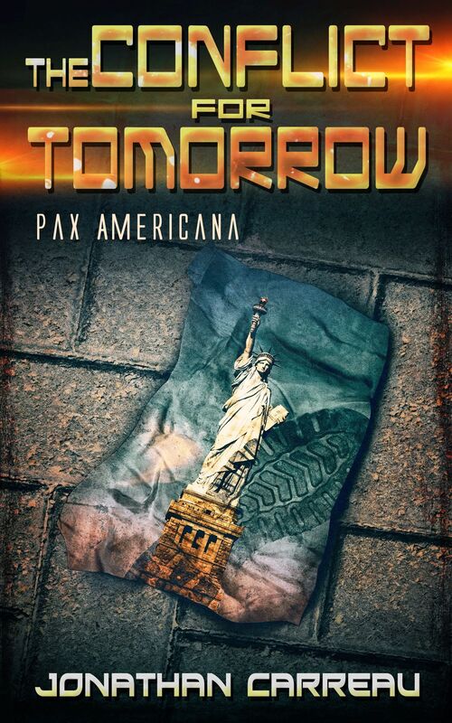 The Conflict for Tomorrow: Pax Americana